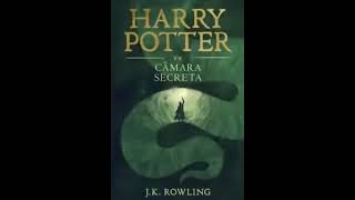 📚 Audiobook completo Harry Potter e a Câmara Secreta  J K Rowling [upl. by Hayton]