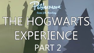 Pottermore The Hogwarts Experience With Voice Over Part 2 [upl. by Cathe364]