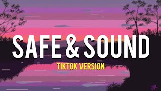 Safe and sound  Capital Cities Remix lyrics  Tiktok Version [upl. by Eirrej]