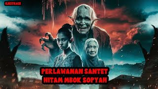 KISAH MISTERI  PENEBUSAN ILMU HITAM SANTET MBOK SOPYAH  THREAD HORROR [upl. by Iccir448]