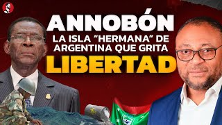 EL CASO ANNOBÓN la isla quothermanaquot de Argentina que grita LIBERTAD [upl. by Dej89]