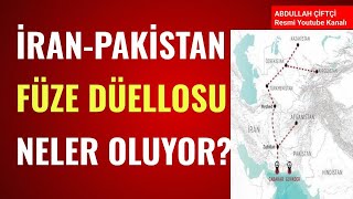 İRAN PAKİSTAN BİRBİRİNE FÜZE ATTI SAVAŞ ÇIKAR MIAbdullah Çiftçi [upl. by Iddo863]