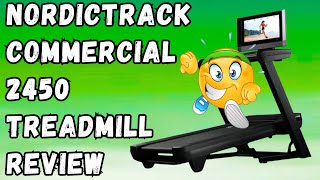 NordicTrack Commercial 2450 Treadmill Review Pros and Cons of NordicTrack Commercial 2450 Treadmill [upl. by Bigford]