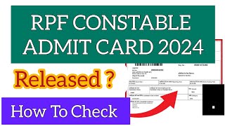 RPF Constable Admit Card 2024  How To Check RPF Constable Admit Card 2024 [upl. by Ayahs168]