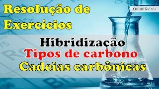 Questões de Hibridação Tipos de carbonos Classificação de cadeias carbônicas [upl. by Malissa]