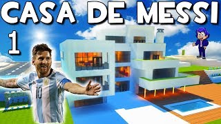 CASA MODERNA DE MESSI EN MINECRAFT⚽P1 PRESENTACIÓN [upl. by Nylissej612]