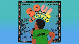 Machel Montano  Soul of Calypso Official Audio  Calypso 2024 [upl. by Broida]