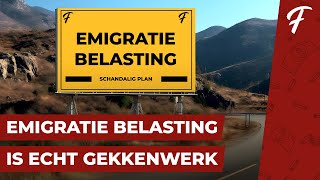 EMIGRATIE BELASTING NEDERLANDERS WORDEN NOG MEER GENAAID [upl. by Eicyak53]