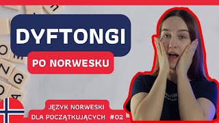 Język Norweski Dla Początkujących  Lekcja 2 DYFTONGI PO NORWESKU [upl. by Zach282]