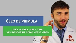 ÓLEO DE PRÍMULA  Quer acabar com a TPM Vem descobrir como nesse vídeo  Oficial Farma [upl. by Athalia]