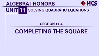 Algebra I Honors  Section 114 Completing the Square [upl. by Donald]