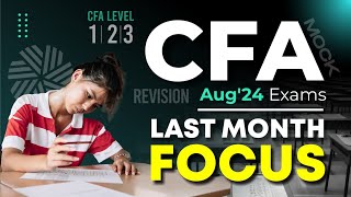 Final Month CFA Exam Prep  Mock amp Revision for Level 1 2 and 3 [upl. by Negrom]