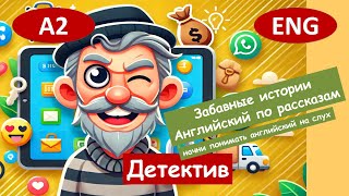 Детектив Смешной рассказ на английском для начинающих А2 [upl. by Ernest28]