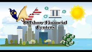 What is offshore financial center and how it helps your businesses [upl. by Etyak299]