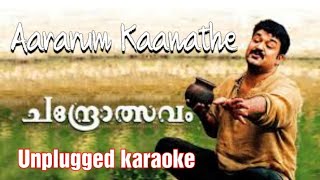 Aararum Kaanathe  Chandrolsavam  Unplugged Karaoke  Vidyasagar  Sangeeth Surendran [upl. by Anetsirhc674]