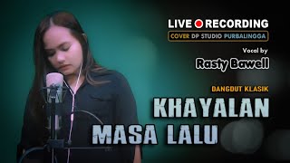 KHAYALAN MASA LALU Ida Laila DANGDUT LAWAS quotCOVERquot by Rasty Bawell [upl. by Eetsirk]