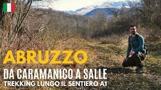 🇮🇹 Da CARAMANICO TERME a SALLE  TREKKING in ABRUZZO [upl. by Ellenad]