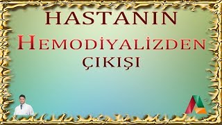 Hastanın Hemodiyalizden Çıkışı [upl. by Nylear718]