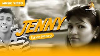 Jenny ජෙනී  Tehan Perera  Official Music Video  M Entertainments [upl. by Kaye790]