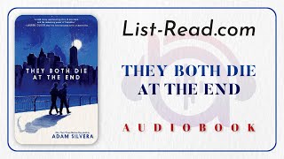 FULL They Both Die at the End by Adam Silvera Audiobook listreadcom [upl. by Thea]