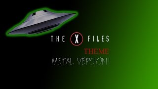 X FILES THEME METAL VERSION [upl. by Dorrehs]