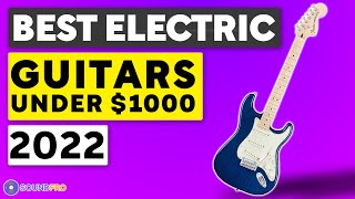 Best Electric Guitars Under 1000 In 2022 🎸 TOP 3 Electric Guitar Reviews My Honest Thoughts [upl. by Viccora]