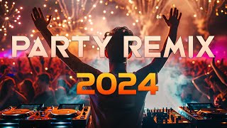 PARTY REMIX 2024 🔥 Mashups amp Remixes Of Popular Songs 🔥 DJ Remix Club Music Dance Mix 2024 [upl. by Genesia]