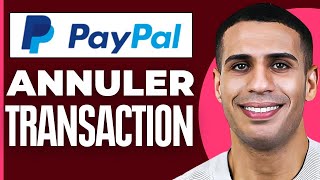 Comment Annuler Une Transaction Sur Paypal  2024 [upl. by Hsoj901]