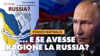 Franco Battaglia quot E se avesse ragione la Russiaquot [upl. by Gerrie]