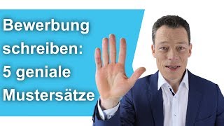 Bewerbung schreiben 5 geniale Sätze – perfekte Bewerbung schreiben  M Wehrle [upl. by Borrell34]