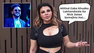 Millind Gaba Khudko Lokhandwala Ka Nick Jonas Samajhta Hai Feels Rakhi Sawant [upl. by Amabelle759]