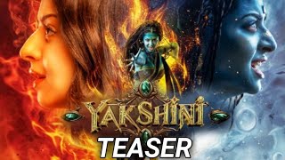 Yakshini Teaser Disney Plus Hotstar  Yakshini Official Teaser  Yakshini Trailer Vedika  Yakshini [upl. by Liliane]