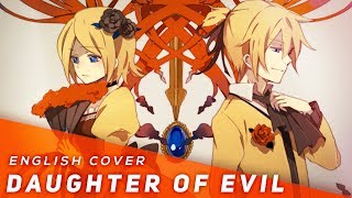 Daughter of Evil English Cover【JubyPhonic】悪ノ娘 [upl. by Benita]