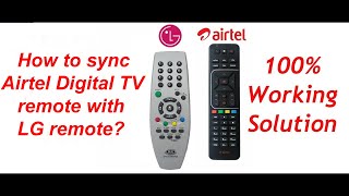 Sync Airtel Digital TV Remote To TV Remote  LG Sony Samsung Onida Remotes Applicable [upl. by Egroej]