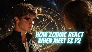 How do Zodiac signs react when they see their ex Part 2 😳 zodiac astrology aries gemini ex [upl. by Madelin]