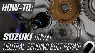 Suzuki DR650 Neutral Sending Unit Bolt Repair [upl. by Fleeta]