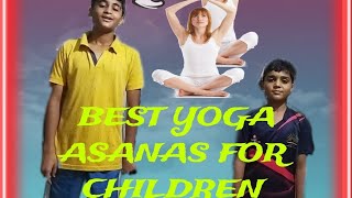 BEST YOGA ASANAS FOR CHILDREN AND HEALTH BENIFITS 🦾🤩🤩  ID BHARDWAJ [upl. by Lail]