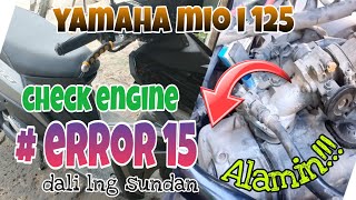 Yamaha Mio i 125 CHECK ENGINE ERROR  15 Alamin [upl. by Nnaaras]