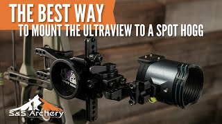 The Best Way to Mount the UltraView to a Spot Hogg [upl. by Camellia]