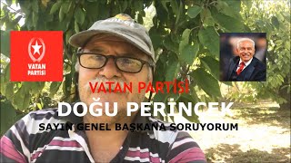 Seçim bitti sesim kaldı 5 VATAN PARTİSİ Doğu PERİNÇEK Başkanıma sesleniş [upl. by Radnaskela]