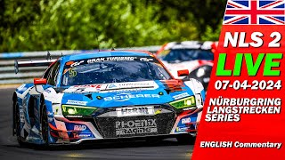 LIVE Nürburgring NLS 2024 Race 2  🇬🇧 63 ADAC ReinoldusLangstreckenrennen  Endurance Series 2024 [upl. by Ati170]