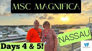 MSC MAGNIFICA Cruise Days 4 amp5 Nassau and back to Miami msc [upl. by Ennylyak190]