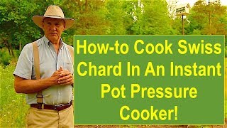 PSL In the Kitchen 21 Howto Cook Swiss Chard in an Instant Pot Pressure Cooker [upl. by Assenay]