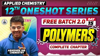 Class12th 15 Polymers One Shot Day 15  PYQs  By Abhishek Sir Chemistry asc 2024 asc 2024 [upl. by Euqinommod913]