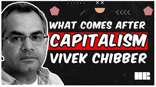 Capitalism SUCKS  Vivek Chibber [upl. by Anneyehc]