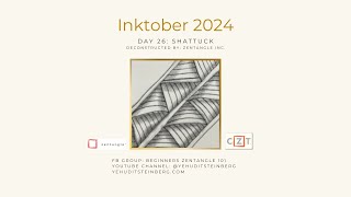 Inktober 2024 Zentangle Beginner Day 26 Shattuck  StepbyStep Tutorial [upl. by Adiuqram]