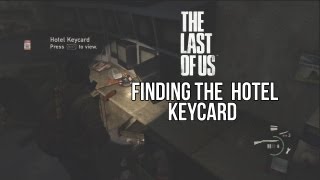 The Last Of Us  Finding The Hotel Key Card and Generator [upl. by Phina]