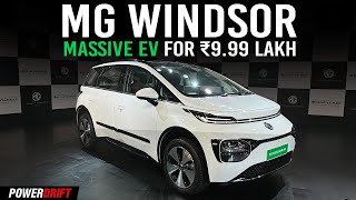 Is the Rs 999 Lakh MG Windsor EV Worth Your Money  PowerDrift QuickEase [upl. by Boak]