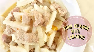 Pork Kilawin with Labanos Radish  Filipino Recipes  Babys Lutong Bahay [upl. by Naylor523]