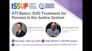 ATI Basics SUD Treatment for Persons in the Justice System [upl. by Maddeu727]